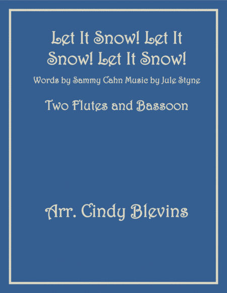 Let It Snow Let It Snow Let It Snow For Two Flutes And Bassoon Sheet Music