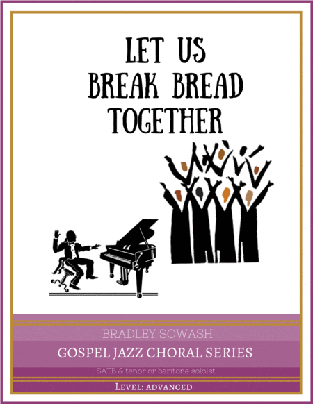 Let Us Break Bread Together Choral Sheet Music