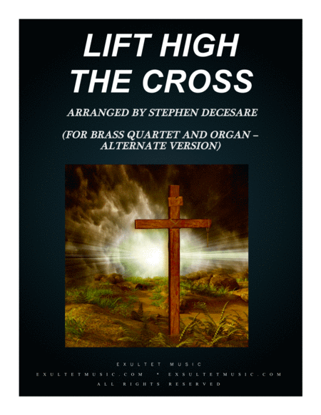 Lift High The Cross For Brass Quartet And Organ Alternate Version Sheet Music