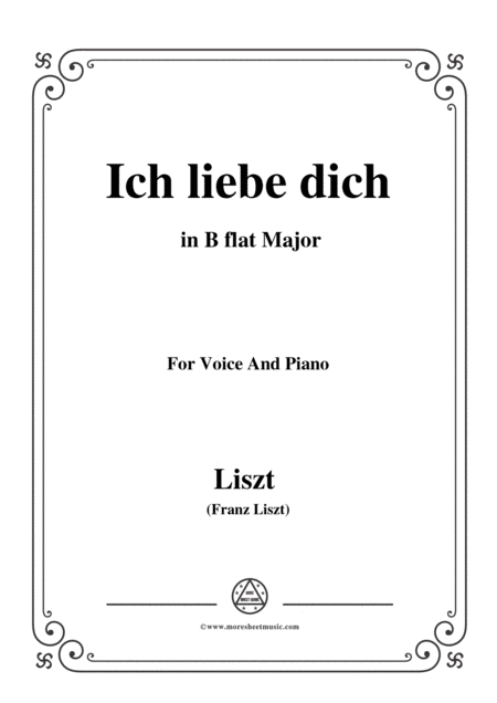 Free Sheet Music Liszt Ich Liebe Dich In B Flat Major For Voice And Piano