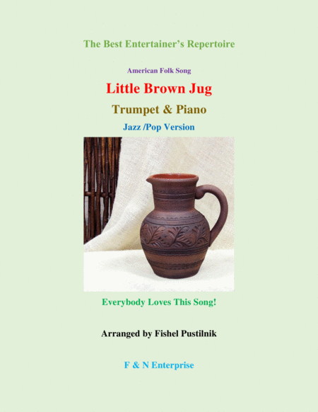 Free Sheet Music Little Brown Jug For Trumpet And Piano With Improvisation