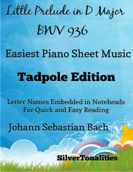 Little Prelude In D Major Bwv 936 Easiest Piano Sheet Music Tadpole Edition Sheet Music