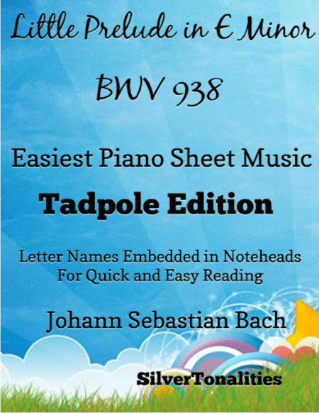 Free Sheet Music Little Prelude In E Minor Bwv 938 Easiest Piano Sheet Music Tadpole Edition