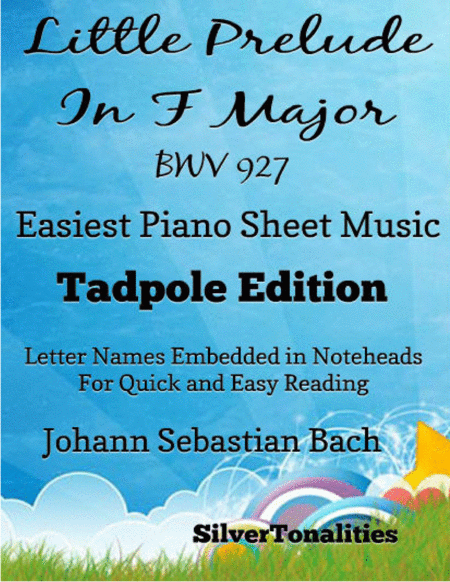 Free Sheet Music Little Prelude In F Major Bwv 927 Easiest Piano Sheet Music Tadpole Edition
