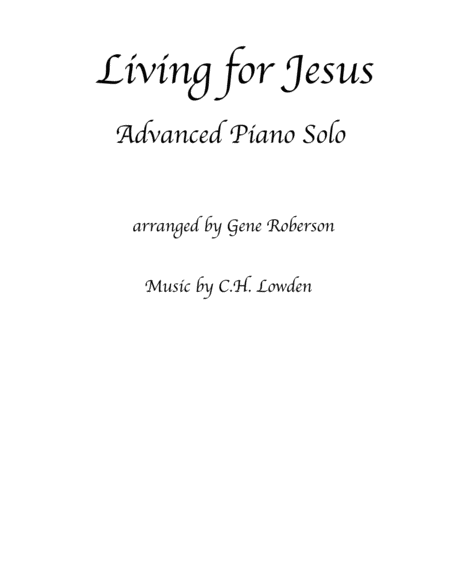 Living For Jesus Hymn Advanced Piano Solo Sheet Music