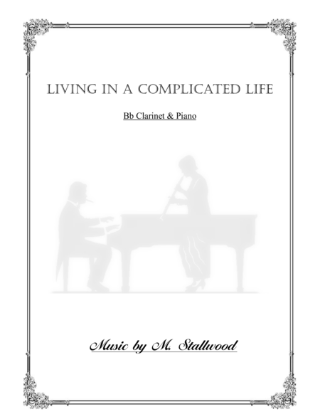 Living In A Complicated Life Clarinet Piano Sheet Music