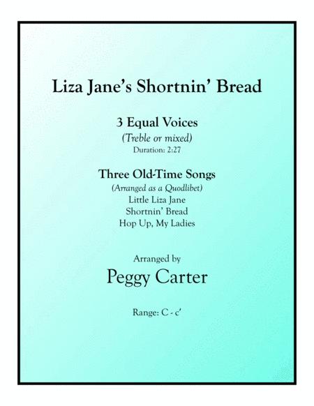 Liza Janes Shortnin Bread For 3 Equal Voices Sheet Music