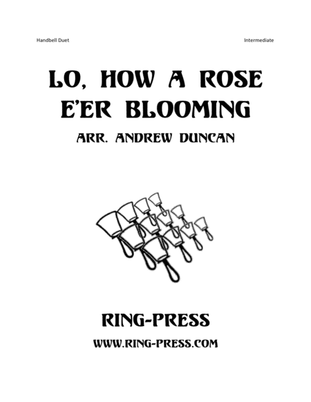 Free Sheet Music Lo How A Rose E Er Blooming Intermediate Handbell Duet