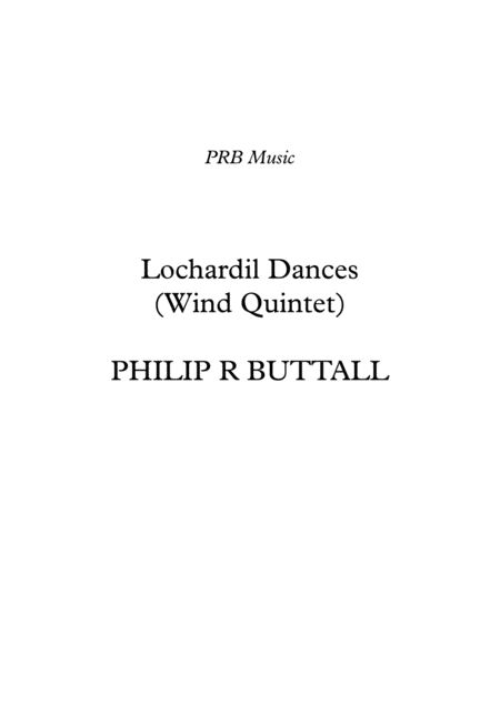 Free Sheet Music Lochardil Dances Wind Quintet Score