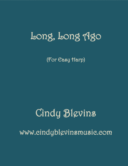 Long Long Ago Arranged For Easy Harp Lap Harp Friendly From My Book Easy Favorites Vol 2 Folk Songs Sheet Music