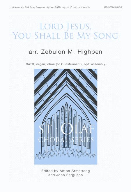 Lord Jesus You Shall Be My Song Sheet Music