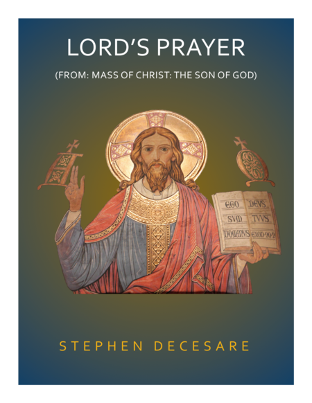 Free Sheet Music Lords Prayer From Mass Of Christ The Son Of God