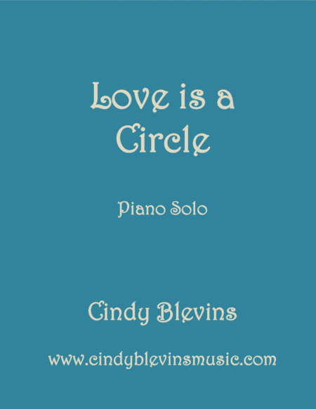 Love Is A Circle An Original Piano Solo From My Piano Book Serendipity Sheet Music