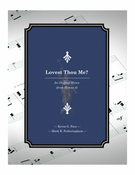 Lovest Thou Me An Original Hymn Sheet Music