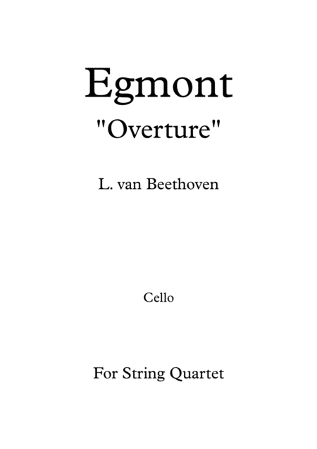 Ludwig Van Beethoven Egmont Overture Para Cuarteto De Cuerdas Cello Sheet Music