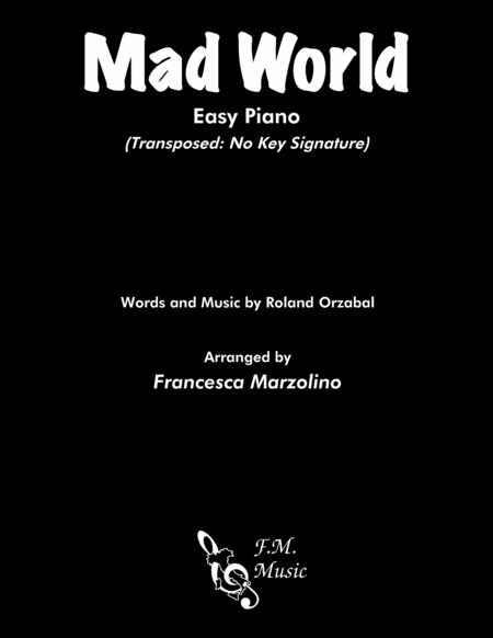 Mad World Easy Piano Transposed Sheet Music