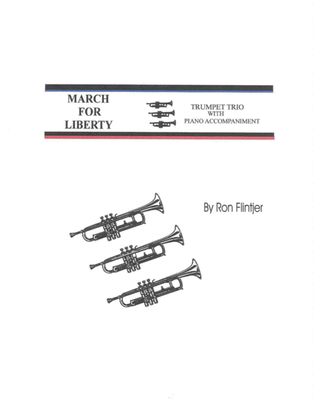 March For Liberty Trumpet Trio W Piano Accomp Sheet Music