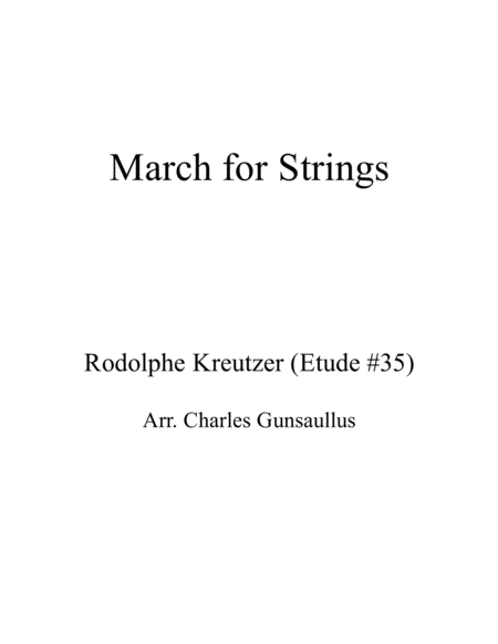 March For Strings Kreutzer Etude 35 Arranged For String Orchestra Sheet Music