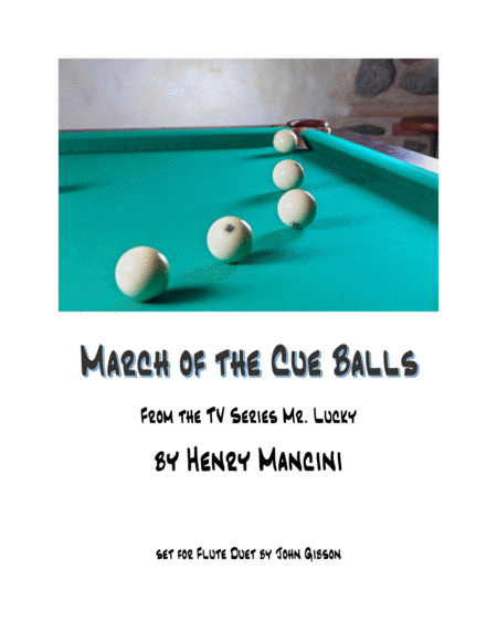 Free Sheet Music March Of The Cue Balls Flute Duet