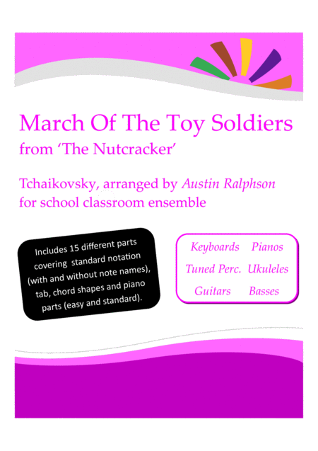 March Of The Toy Soldiers From The Nutcracker With Backing Track Western Classical Music Classroom Ensemble Keyboards Ukuleles Guitars Basses Tuned Pe Sheet Music