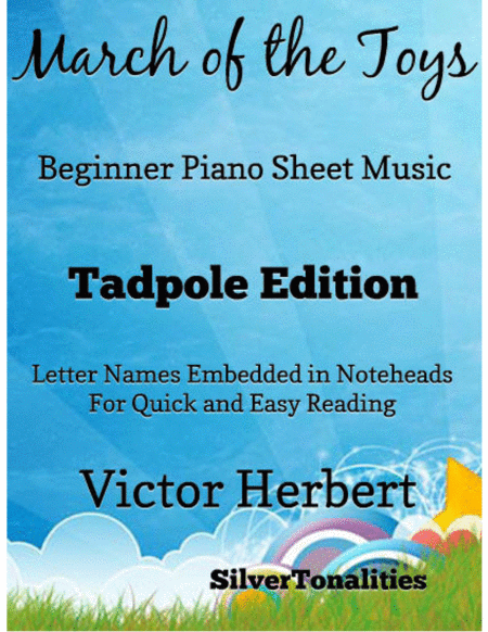 March Of The Toys Victor Herbert Beginner Piano Sheet Music Tadpole Edition Sheet Music