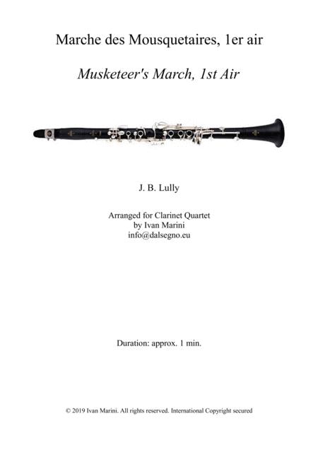 Marche Des Mosquetaires Musketeers March By J B Lully For 4 Clarinets Sheet Music