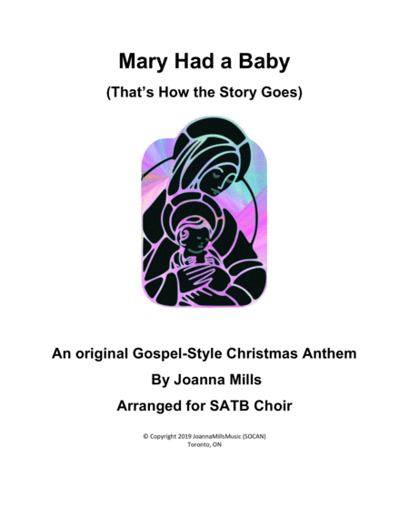 Mary Had A Baby Thats How The Story Goes An Original Gospel Christmas Anthem For Satb Choir Sheet Music