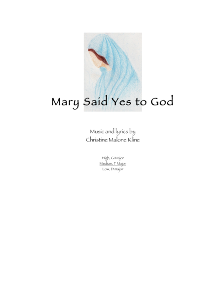 Mary Said Yes To God Choral Anthem F Major Medium Voice Sheet Music