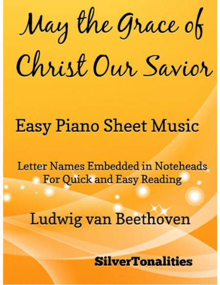 May The Grace Of Christ Our Savior Easy Piano Sheet Music Sheet Music