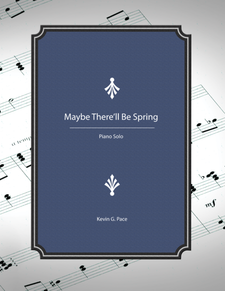 Maybe There Will Be Spring Piano Solo Sheet Music