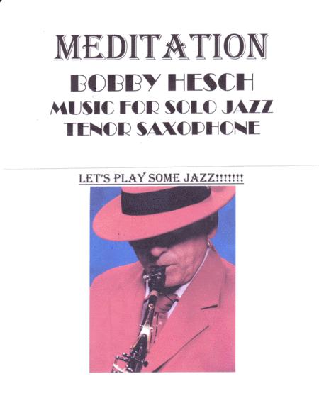 Meditation Meditacao For Solo Jazz Tenor Saxophone Sheet Music