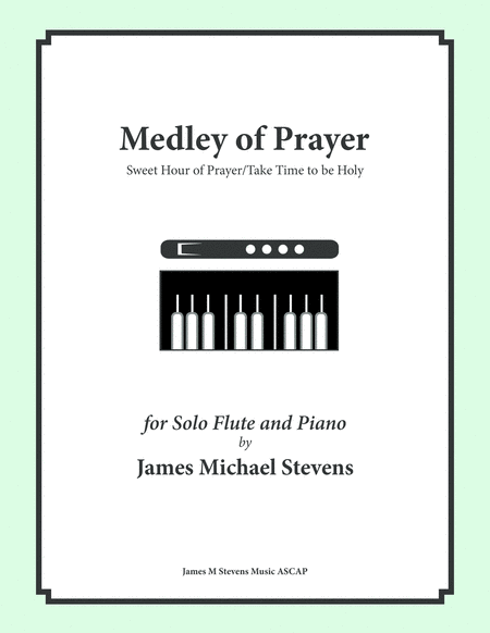 Medley Of Prayer Sweet Hour Of Prayer Take Time To Be Holy Flute Sheet Music