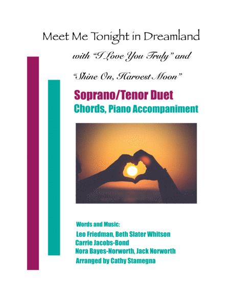 Meet Me Tonight In Dreamland With I Love You Truly And Shine On Harvest Moon Soprano Tenor Duet Chords Piano Accompaniment Sheet Music