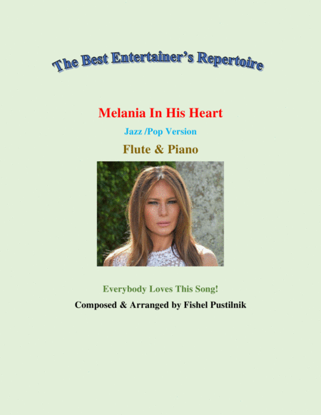 Melania In His Heart Piano Background For Flute And Piano Sheet Music