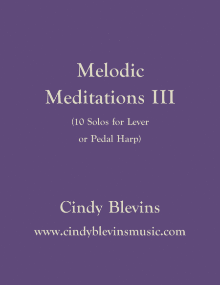 Melodic Meditations Iii 10 Original Solos For Lever Or Pedal Harp Sheet Music