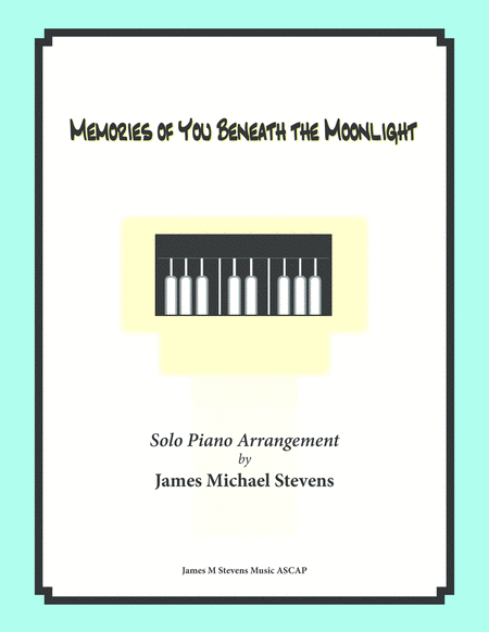 Memories Of You Beneath The Moonlight Romantic Piano Sheet Music