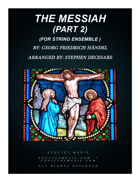 Free Sheet Music Messiah Part 2 For String Ensemble Full Score And Parts