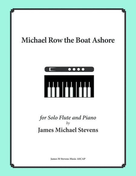 Free Sheet Music Michael Row The Boat Ashore Flute Piano