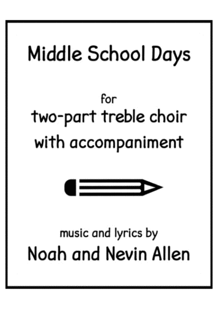 Middle School Days Two Part Accompanied Choir Sheet Music