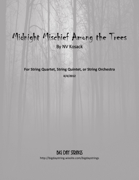 Midnight Mischief Among The Trees For String Quartet Quintet Or Orchestra Sheet Music