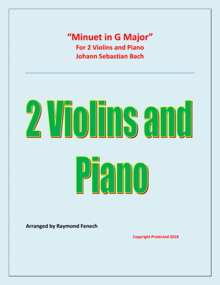 Free Sheet Music Minuet In G Major Js Bach 2 Violins And Piano