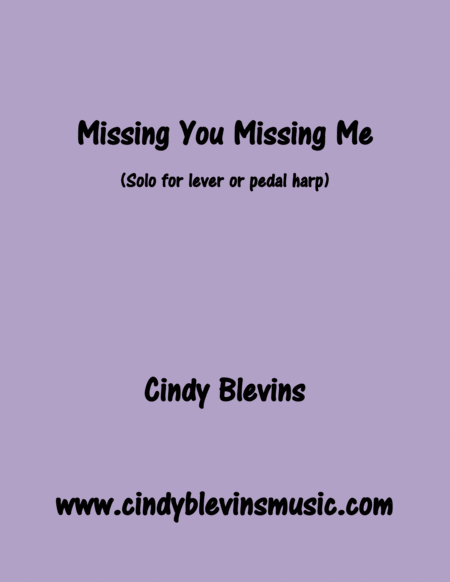 Missing You Missing Me Original Solo For Lever Or Pedal Harp From My Book Melodic Meditations Ii Sheet Music