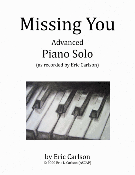Free Sheet Music Missing You Piano Solo By Eric Carlson