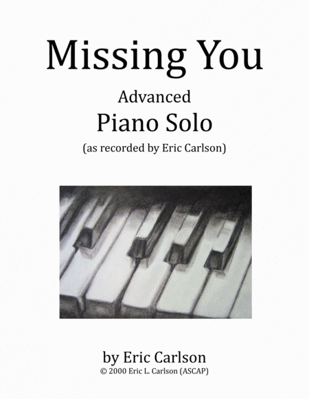 Missing You Piano Solo By Eric Carlson Sheet Music