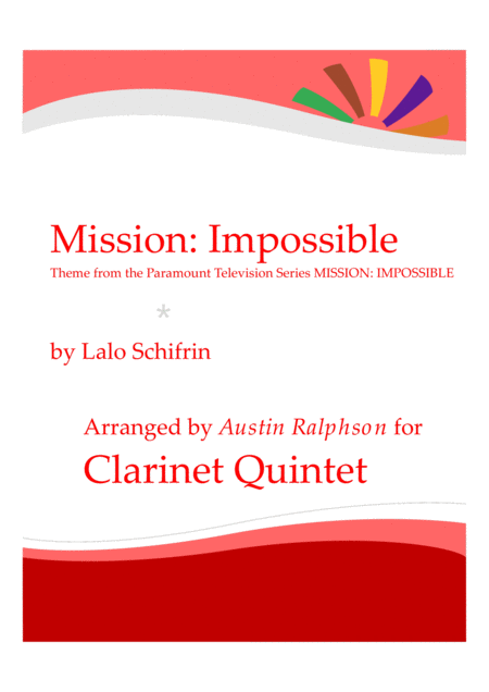 Free Sheet Music Mission Impossible Theme From The Paramount Television Series Mission Impossible Clarinet Quintet