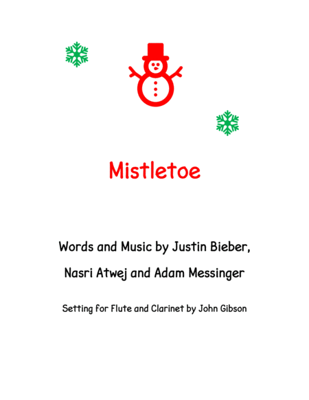 Mistletoe By Justin Bieber For Flute And Clarinet Duet Sheet Music