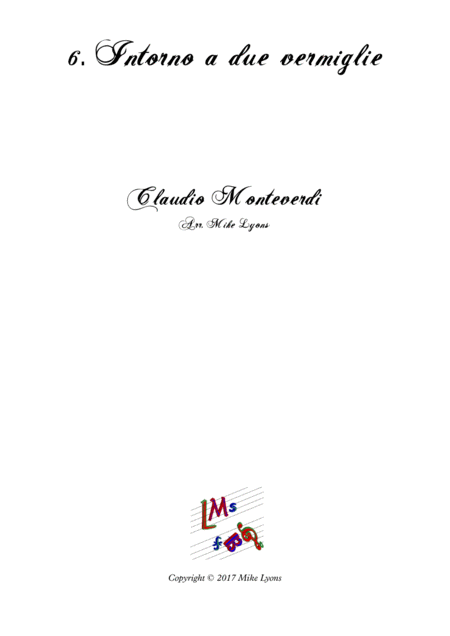 Free Sheet Music Monteverdi Second Book Of Madrigals No 6 Intorno A Due Vermiglie