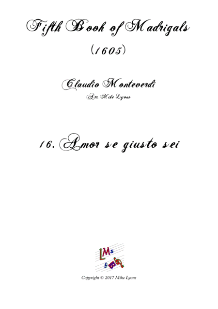 Free Sheet Music Monteverdi The Fifth Book Of Madrigals 1605 16 Amor Se Giusto Sei