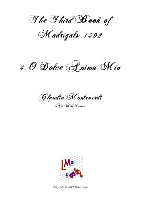 Free Sheet Music Monteverdi Third Book Of Madrigals 4 O Dolce Anima Mia