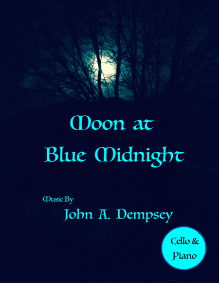 Moon At Blue Midnight Cello And Piano Sheet Music